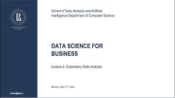 Data Science for Business.  Lecture 2. Exploratory Data Analysis