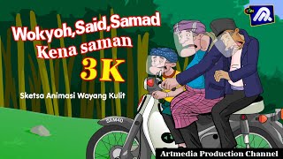 Wokyoh Said Samad Kena saman 3K
