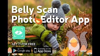Belly Scan Photo Editor App - Autumn Update - Free for iOS & ANDROID screenshot 1