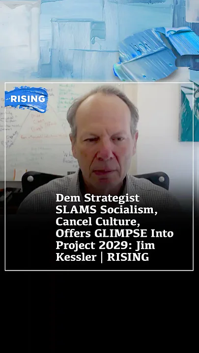 Dem Strategist SLAMS Socialism, Cancel Culture, PREVIEWS Project 2029: Jim Kessler | RISING