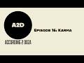 #A2D | #16 Karma
