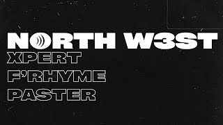 Xpert x F'rhyme x Paster - NORTH W3ST | prod by. Chekisa Resimi