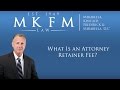 What Is an Attorney Retainer Fee?