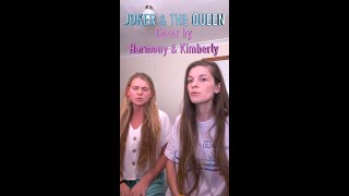 Joker and the Queen - Ed Sheehan & Taylor Swift || Cover (Harmony & Kimberly)