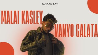 Random Boy -Ft Van Van Van Malai Kasley Vanyo Galt Official Music Video