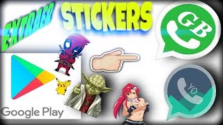 Descargar STICKERS para GbWhatsapp, YoWhatsapp y otros modºs de whatsapp