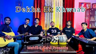 Dekha Ek Khwaab | Evergreen Hits | Cover Song | @MehfilESahil  | Sahil Kaushik