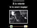 A la recherche de la source magique  fiction mdivale  collge hauteazergues