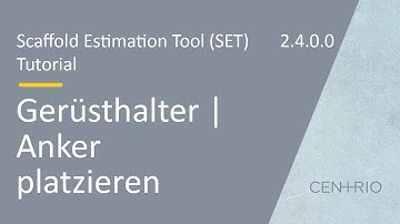 Scaffold Estimation Tool (SET) | Gerüsthalter bzw. Anker platzieren (DE)