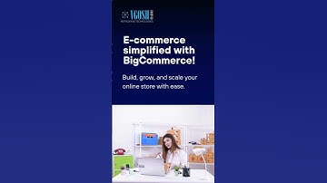 E-commerce Simplified with BigCommerce: Build & Scale Your Online Store!