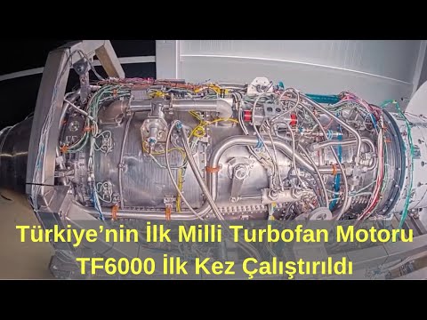 Türkiye'nin İlk Milli Turbofan Motoru TF6000 İlk Kez Çalıştırıldı