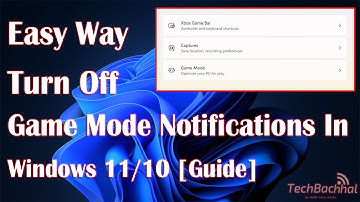 How to Turn Off Game Mode Notifications in Windows 11/10 [Guide]