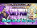 Storyteller's Guild War Season 2 : Round of 16 Part 2 [Summoners War Chronicles]