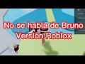 No se habla de Bruno 🎶 Versión Roblox / Vic / Roblox