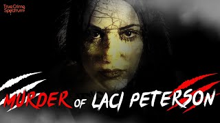 The Shocking Murder of Laci Peterson | Truth, Lies & The Scott Peterson Case Profile
