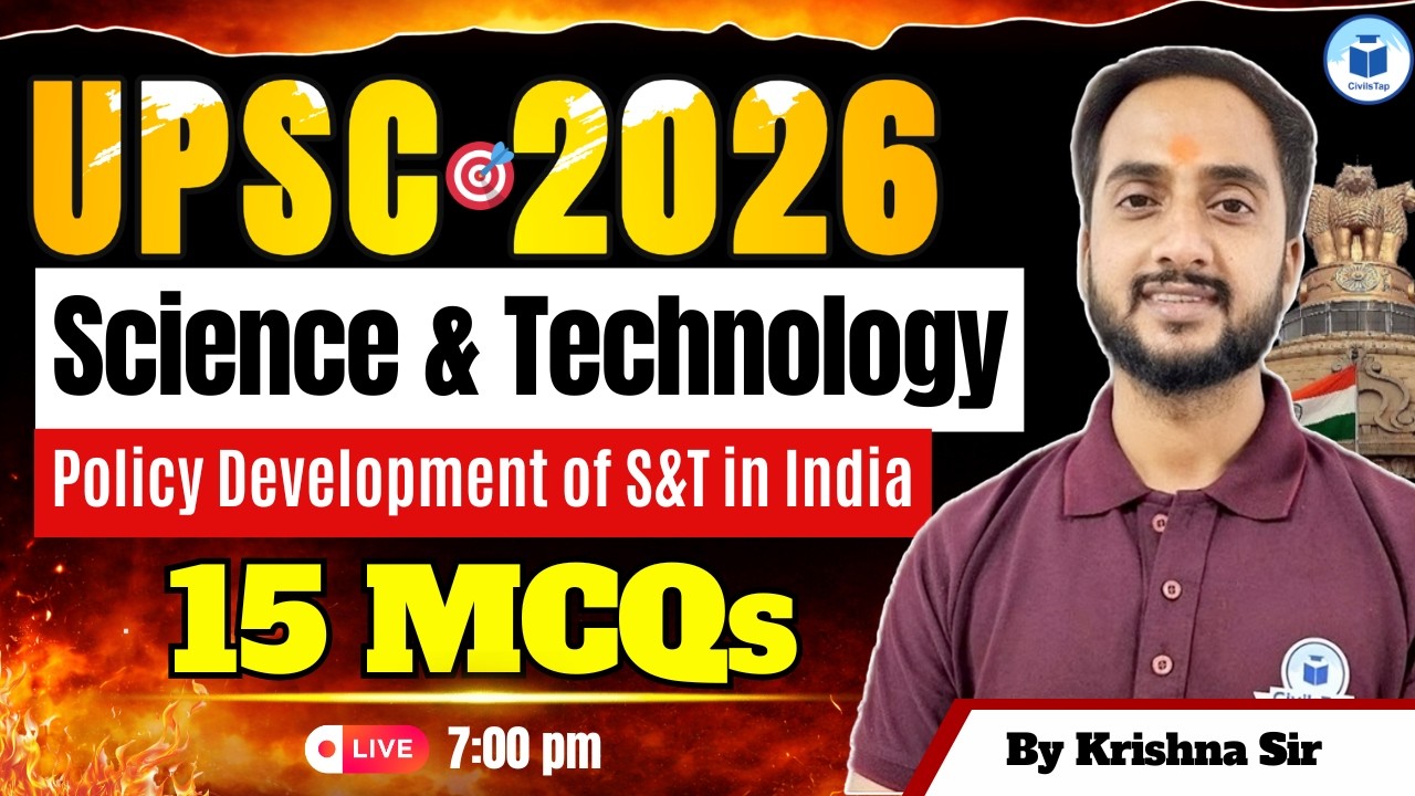 UPSC 2026 Science & Technology | S&T Policy Development in India |15 Most Important MCQs | CivilsTap