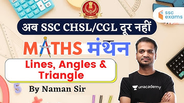7:00 PM - SSC CGL/CHSL 2020-21 | Maths by Naman Agarwal | Line, Angle & Triangle