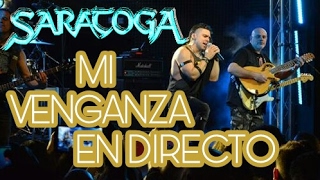 Saratoga - Mi Venganza (LIVE)