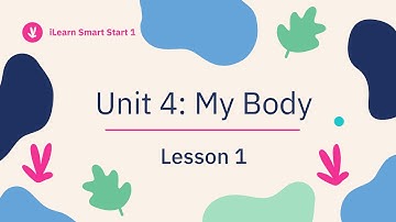 Unit 4 - Lesson 1 - iLearn Smart Start 1