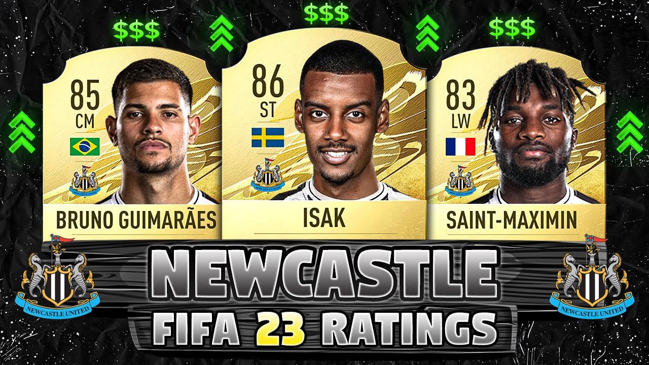 FIFA 23 NEWCASTLE PLAYER RATINGS IN FIFA 23 Ft Isak Saint FIFA 23 NEWCASTLE PLAYER RATINGS IN FIFA 23 Ft Isak Saint