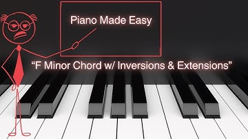 F Minor Chord with Inversions & Extensions on Piano and Keyboard🎹
