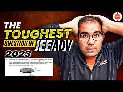 🤯Only 2% Aspirants Solved This Question | Toughest Question of JEE Advanced 2023 | Vinay Shur Sir