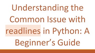 Understanding the Common Issue with readlines in Python: A Beginner’s Guide