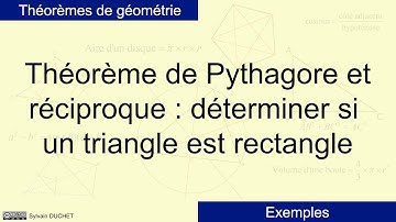 Déterminer si un triangle est rectangle (théorème de Pythagore et réciproque)