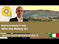 Buying property in Italy - Who the Notary is?