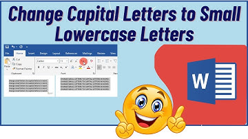 How to Change Capital Letters to Small Lowercase Letters in Microsoft Word