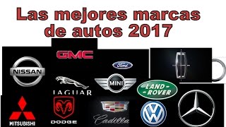 LAS MEJORES MARCAS DE AUTOS 2017