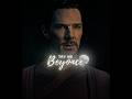 Try me Beyonce 💀 - Dr Strange edit | CAMIBA BE MENTE (Slowed) #drstrange #shorts #viral