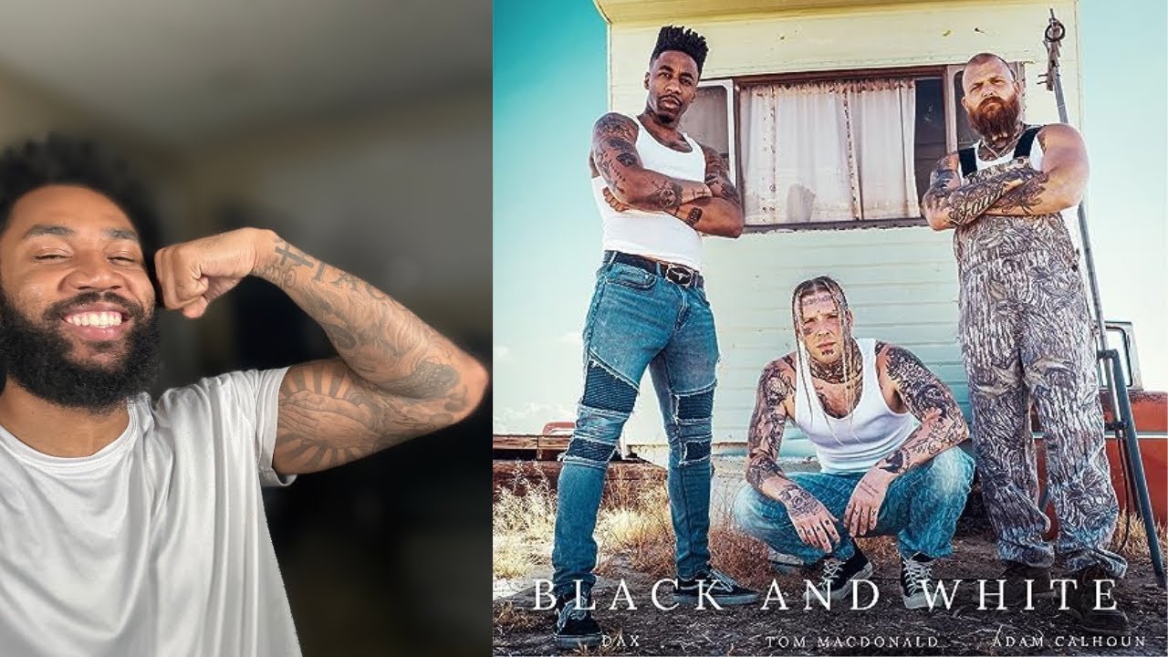 Tom MacDonald, Adam Calhoun & Dax - Black & White (REACTION)