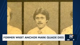 Former WKBT anchor Mark Quade dies