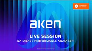 AKEN LIVE SESSIONS: SolarWinds Database Performance Analyser DPA