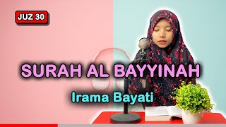 Murotal Quran Juz 30 Suart Al Bayyinah Irama Bayati