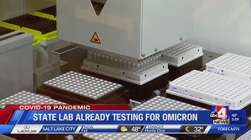 State lab already testing for Omicron variant