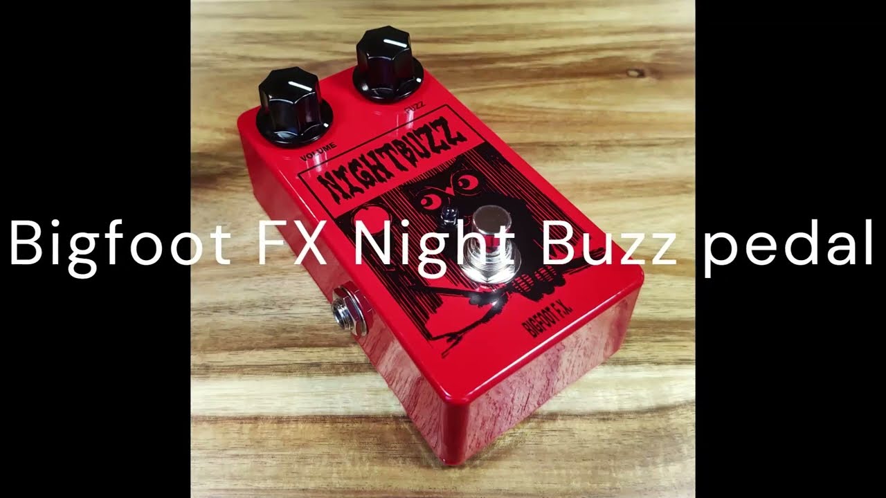 Bigfoot FX Night Buzz Germanium Tone Bender MKII Fuzz Pedal Pedal 