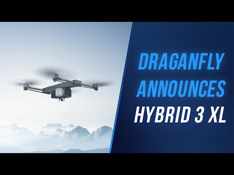 Draganfly Announces New Hybrid 3 XL Drone