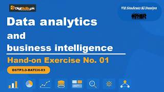 Data analytics & buisness intelligence Hand-on Exercise 1 | DigiSkills 3.0 Batch-03 |#vu #digiskills Net Worth