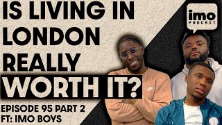 WHY IM LEAVING LONDON FOR GOOD! | EP95 PART 2 | IN MY OPINION PODCAST