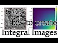 How to create Integral Images