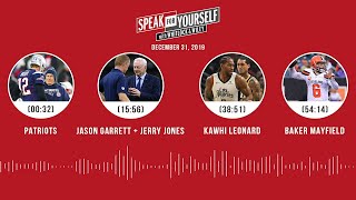 Patriots, Garrett + Jones, Kawhi Leonard, Baker Mayfield | SPEAK FOR YOURSELF Audio Podcast