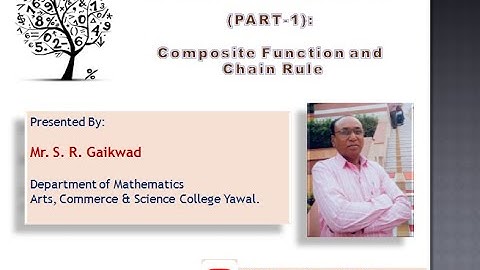 Composite Function and Chain Rule  - Easy Understanding - Mr. S. R. Gaikwad - B. Sc Mathematics