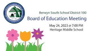 Berwyn South School District 100 Board of Education - May 24, 2023