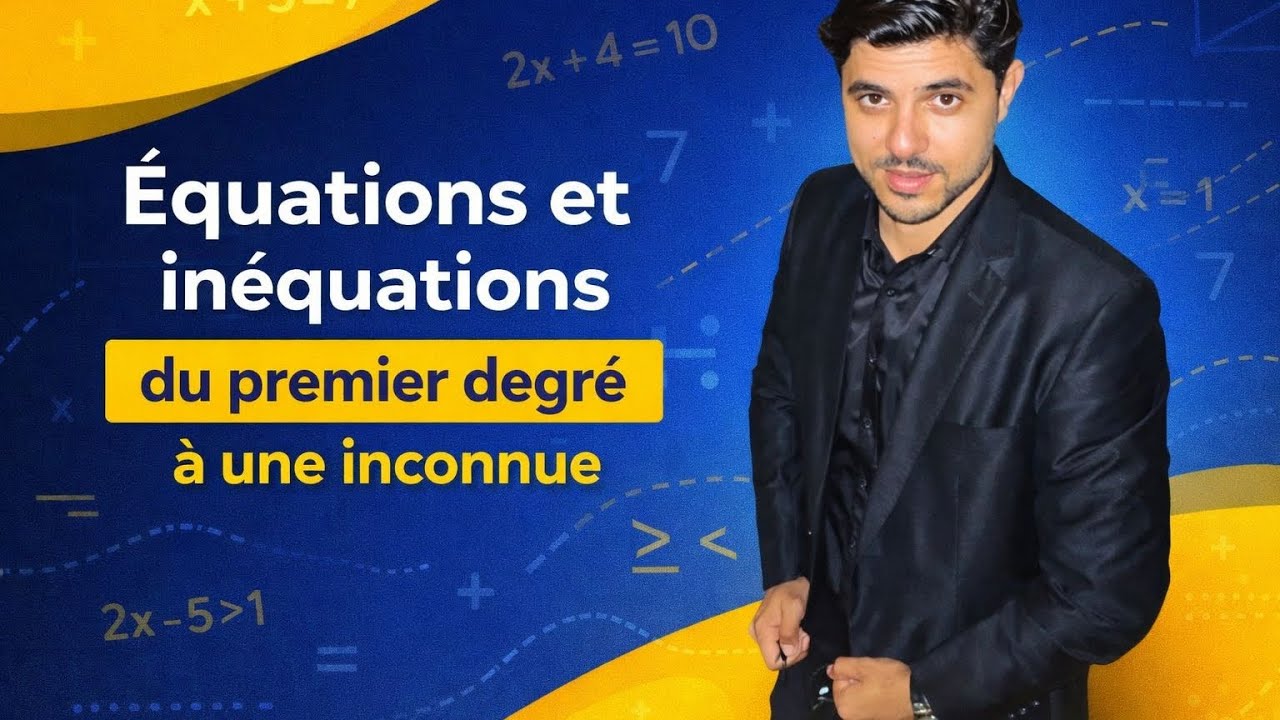 Les équations et les inéquations du premier degré à une inconnue part 3