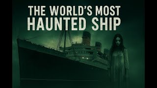 Haunting Of Queen Mary - The Ship That Refuses To Rest