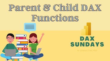 What are Parent and Child DAX Functions?| PATH | PATHITEM | PATHCONTAINS | PATHLENGTH | DAX Sundays