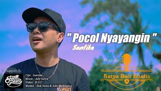 Santika // Pocol Nyayangin // Produksi : Satya Bali Studio SBS // Lagu bali 2024