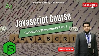 Conditional Statements| Part 1 | Javascript Class | Programming with Zubair Minhas #javascript